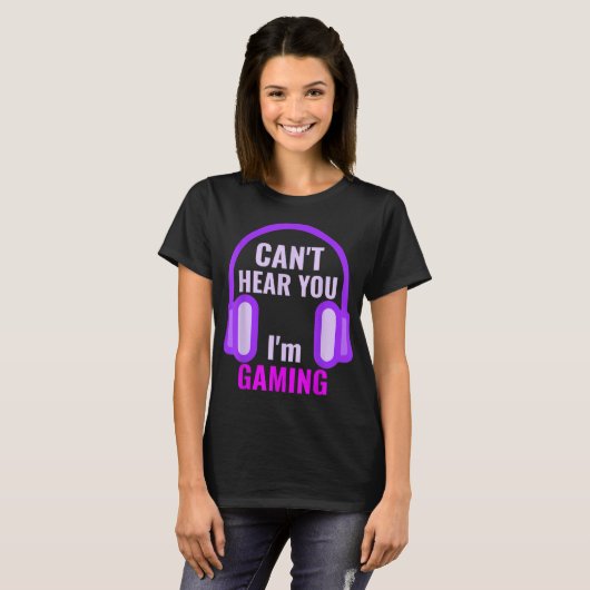 Can't Hear You I'm Gaming Design T-shirt (Voorkant volledig)