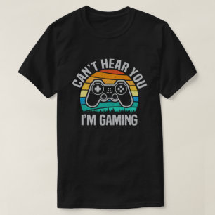 Can't Hear You I'm Gaming Funny Gamer Gift Headset T-shirt