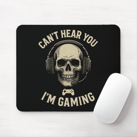 Can't Hear You I'm Gaming - Funny Gamer Humor Muismat (Met muis)