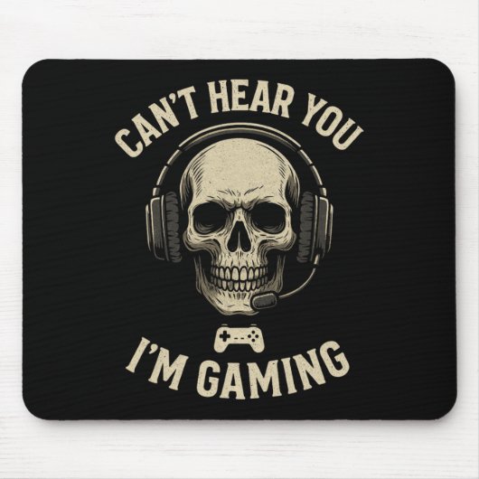 Can't Hear You I'm Gaming - Funny Gamer Humor  Muismat (Voorkant)