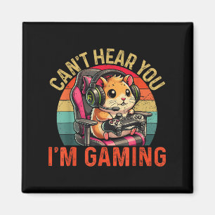 Cant Hear You In Gaming Videogamer Kinder Tiener h Magneet