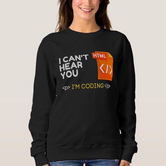 Cant HOU I Coding Sarcastic Novelty Progra Trui (Voorkant)
