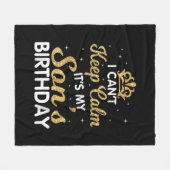 Cant Keep Calm Its My Son Birthday Gift Fleece Deken (Voorkant (Horizontaal))
