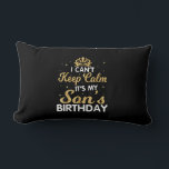 Cant Keep Calm Its My Son Birthday Gift Kussen<br><div class="desc">Cant Keep Calm Its My Son Birthday Makes a great gift for the son of a mom who is pregnant. Makes a great gift for a's birthday as well. This biggest big son Design is a Great gift idea for soon to be big sons Funny gift for a son to...</div>