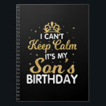 Cant Keep Calm Its My Son Birthday Gift Notitieboek<br><div class="desc">Cant Keep Calm Its My Son Birthday Makes a great gift for the son of a mom who is pregnant. Makes a great gift for a's birthday as well. This biggest big son Design is a Great gift idea for soon to be big sons Funny gift for a son to...</div>