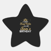 Cant Keep Calm Its My Son Birthday Gift Ster Sticker (Voorkant)