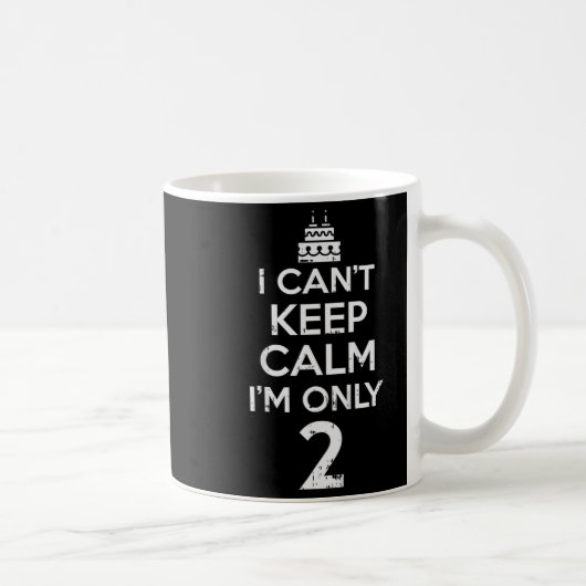 Cant Keep Calm Only 2 Grappige Tweede Verjaardag P Koffiemok (Rechts)