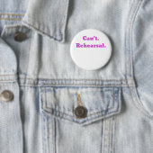 Cant Rehearsal Ronde Button 5,7 Cm (In situ)