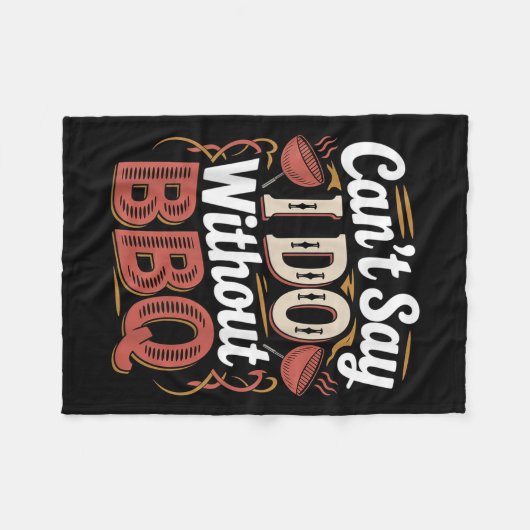 Can't Say I Do Without Bbq Barbecue Wedding Prosal Fleece Deken (Voorkant (Horizontaal))