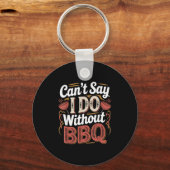 Can't Say I Do Without Bbq Barbecue Wedding Prosal Sleutelhanger (Voorkant)