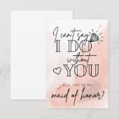 Can't Say I Do Without You Maid Of Honor Proposal  Bedankkaart (Voorkant / Achterkant)