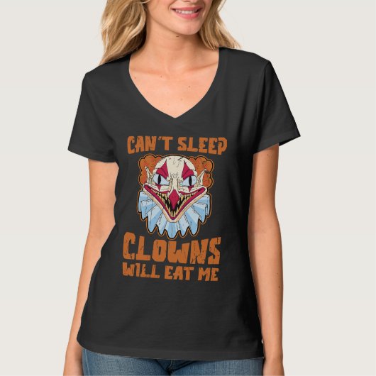 Can't sleep Clowns will eat me  clowns halloween T-shirt (Voorkant)