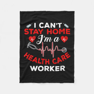 Cant Stay Home Zorgverlener Quote Sociale Dis Fleece Deken
