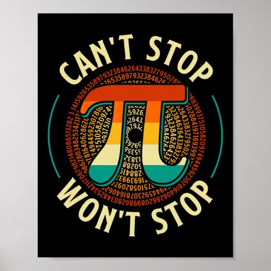 Can't Stop - Pi Day Wiskunde Lover Science Pi Symb Poster (Voorkant)
