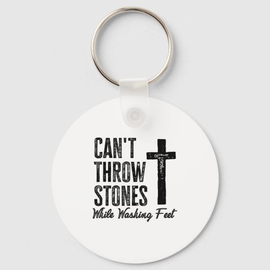 Can't Throw Stones While Washing Feet Motivational Sleutelhanger (Voorkant)