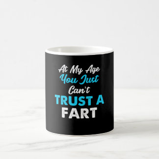 Cant Trust A Fart Mok Nice Design