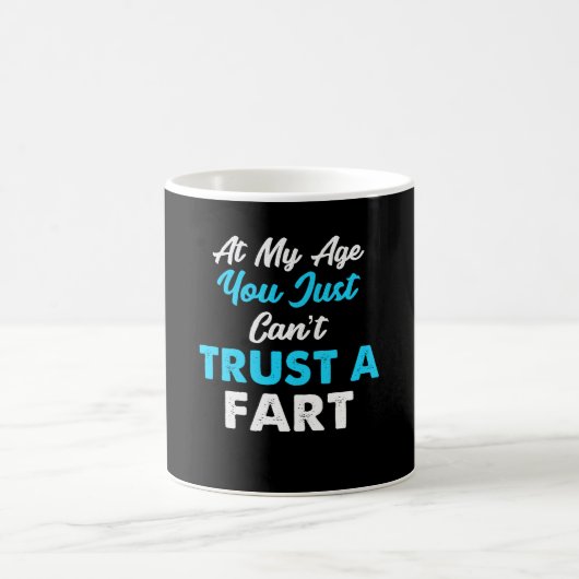 Cant Trust A Fart Mok Nice Design (Center)
