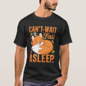 Can't Wait to Fall Asleep Cute Sleeping Fox Autumn T-shirt (Voorkant)