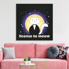 Canva de Cat, License to Meow Canvas Afdruk