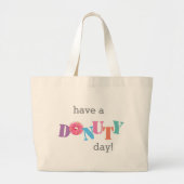 Canvas tassen - Neem een DONUTY Dag! (Voorkant)