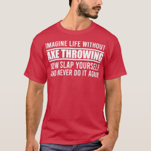 Canx27t Stel je voor dat je leven zonder extra sch T-shirt