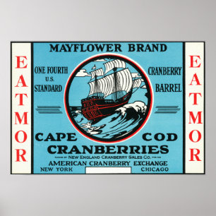 Cape Cod Mayflower Eatmor Cranberries Brand Poster