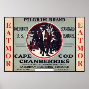 Cape Cod Pilgrim Eatmor Cranberries Brand Poster