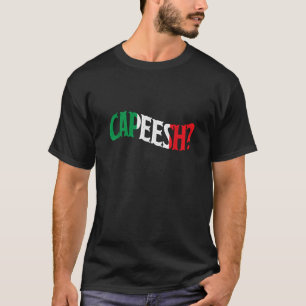 Capeesh Grappig Italiaans Roots Tee Shirt Trots It