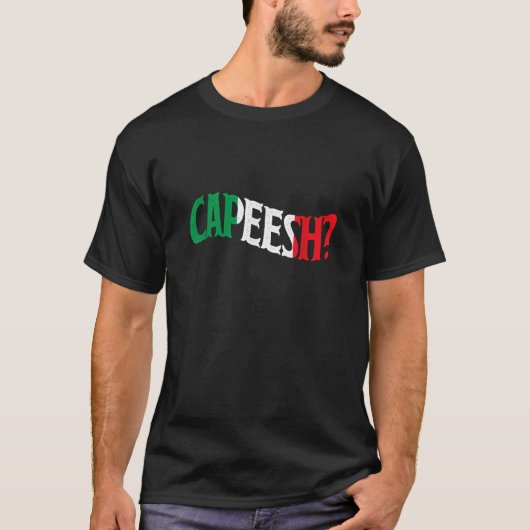 Capeesh Grappig Italiaans Roots Tee Shirt Trots It (Voorkant)