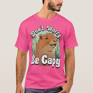 Capibara Maak je geen zorgen Capy glimlachend Capi T-shirt