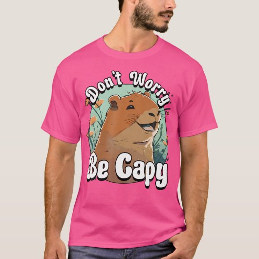 Capibara Maak je geen zorgen Capy glimlachend Capi T-shirt (Voorkant)