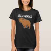 Capibara watervarken gezegde 1 t-shirt (Voorkant)