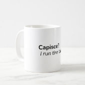 Capisce? Ik Beheer de Boel. – Koffiemok (Voorkant links)