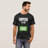 Capital Is My Edge — Trading Mindset Design T-shirt (Voorkant volledig)