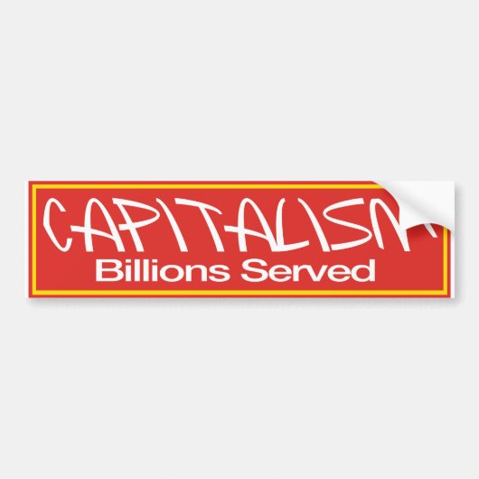 Capitalisme Billion Served Bumpersticker (Voorkant)