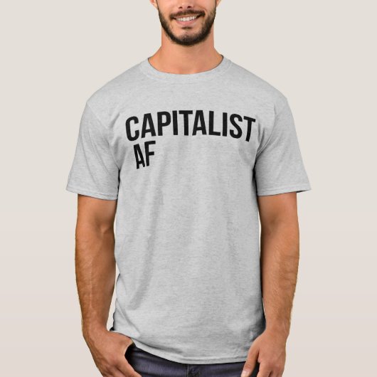 CAPITALIST AF T-SHIRT (Voorkant)
