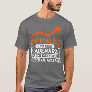 Capitaliste No Gynaologist Share Stock Market Inv T-shirt