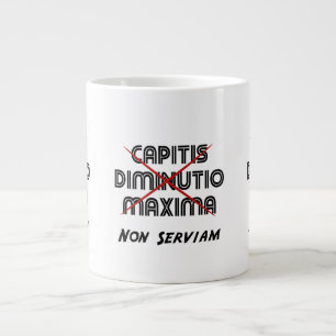 capitis diminutio maxima non serviam grote koffiekop