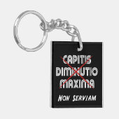 capitis diminutio maxima non serviam sleutelhanger (Voorkant Links)