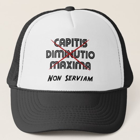 capitis diminutio maxima non serviam trucker pet (Voorkant)