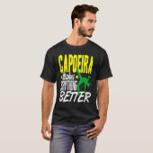 Capoeira Alles Beter T-shirt (Voorkant volledig)