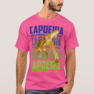 Capoeira Brazil Martial Arts Fun and Sports 5 T-shirt