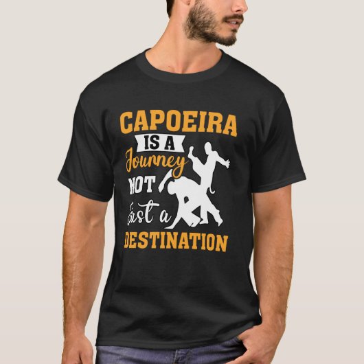 Capoeira is een reis, niet alleen een bestemming t-shirt (Voorkant)