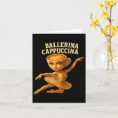 Cappuccina Ballerina Cappuccino Ballerina Funny Da Kaart (Gele Bloem)