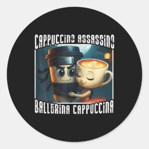 Cappuccino Assassino houdt van Ballerina Cappuccin Ronde Sticker