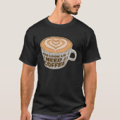 Cappuccino Coffee Bean Caffeine Quotes T-shirt (Voorkant)