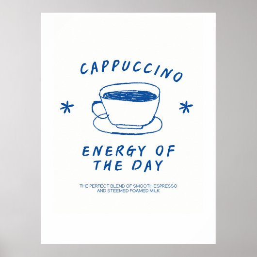 Cappuccino Coffee poster Grappig Koffie Liefhebber (Voorkant)