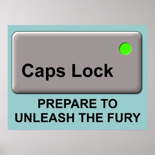 Caps Lock Waanzin Grappige Print Poster Bord Humor (Voorkant)