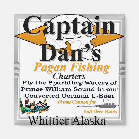 CAPT Captain Dan's Pagan Fishing Charters Whittier Magneet (Voorkant)