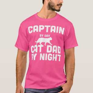 Captain By Day Cat Dad By Night T-Shirt